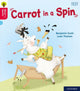 Book cover of: Oxford Reading Tree Word Sparks: Level 4: Carrot in a Spin. By: Benjamin Scott