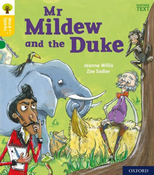 Book cover of: Oxford Reading Tree Word Sparks: Level 5: Mr Mildew and the Duke. By: Jeanne Willis