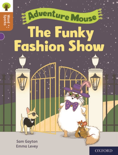 Book cover of: Oxford Reading Tree Word Sparks: Level 8: The Funky Fashion Show. By: James Clements