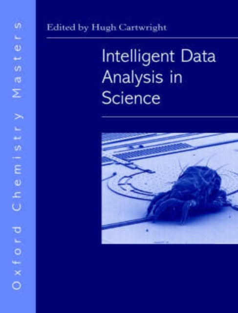 Book cover of: Intelligent Data Analysis in Science. By: Hugh Cartwright