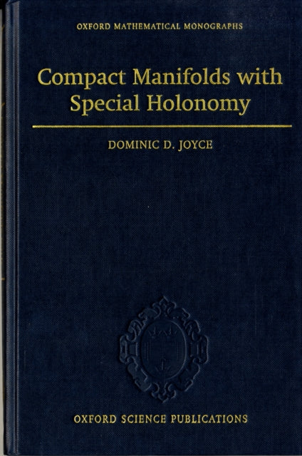 Book cover of: Compact Manifolds with Special Holonomy. By: Dominic D. Joyce