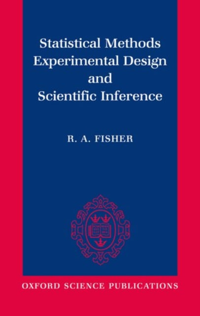 Book cover of: Statistical Methods, Experimental Design, and Scientific Inference