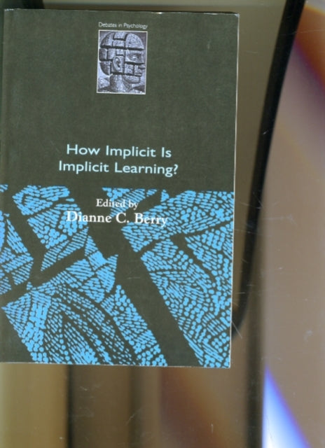 Book cover of: How Implicit is Implicit Learning?