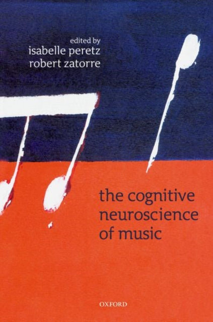 Book cover of: Cognitive Neuroscience of Music