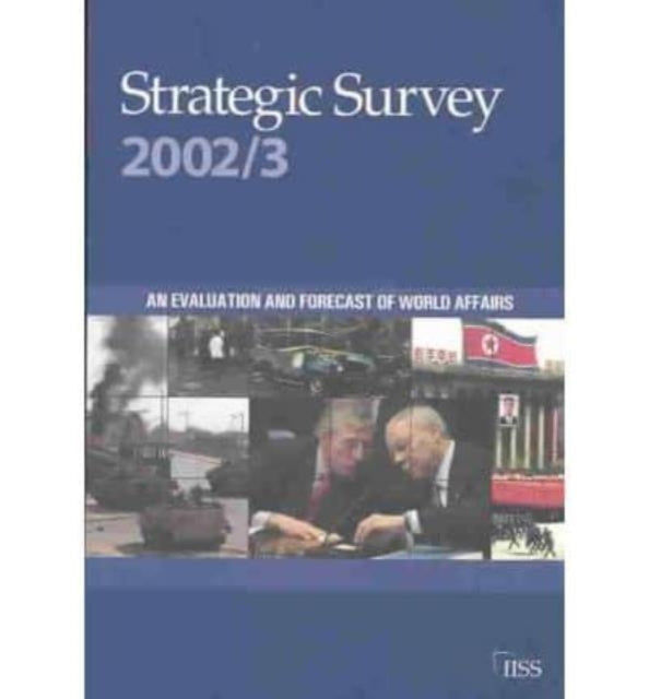 Book cover of: Strategic Survey 2002-2003. By: International Institute for Strategic Studies (IISS)