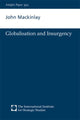 Book cover of: Globalisation and Insurgency. By: J Mackinlay