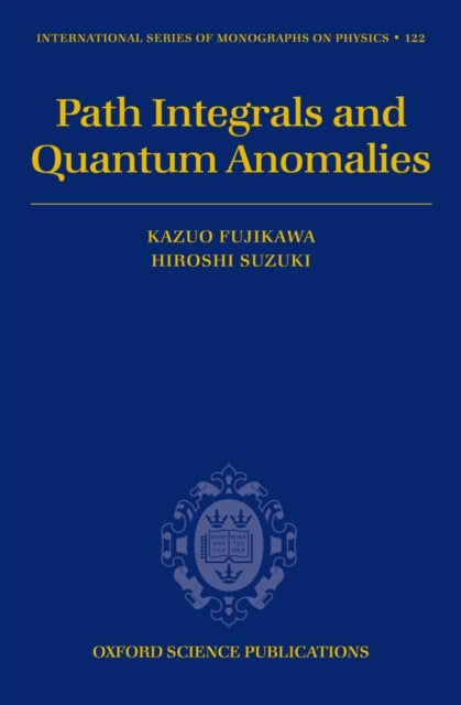 Path Integrals and Quantum Anomalies
