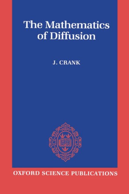 Book cover of: Mathematics of Diffusion. By: John Crank