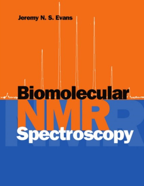 Book cover of: Biomolecular NMR Spectroscopy