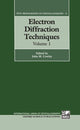 Book cover of: Electron Diffraction Techniques: Volume 1. By: John M. Cowley