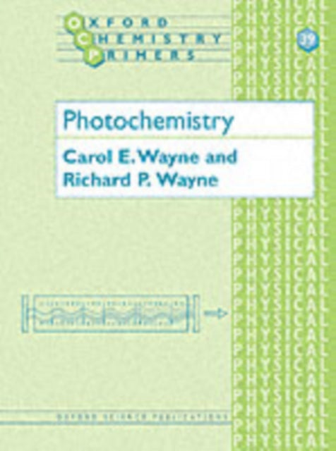 Book cover of: Photochemistry. By: Carol E. Wayne
