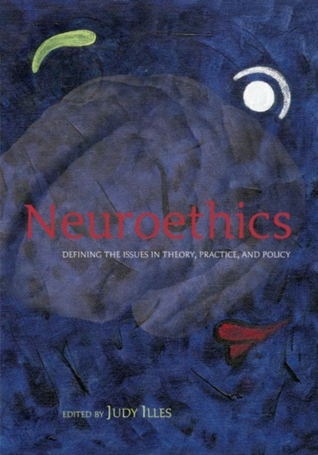 Book cover of: Neuroethics. By: Judy Illes