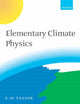 Book cover of: Elementary Climate Physics. By: F. W. Taylor