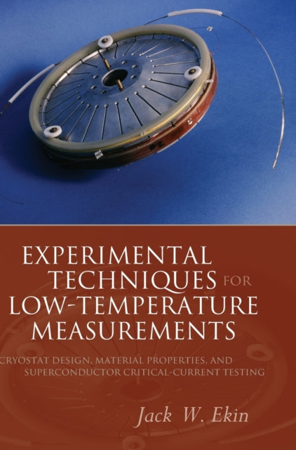 Book cover of: Experimental Techniques for Low-Temperature Measurements. By: J. W. Ekin, Jack Ekin
