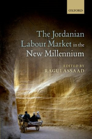 The Jordanian Labor Market in the New Millennium