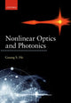 Book cover of: Nonlinear Optics and Photonics. By: Guang S. He