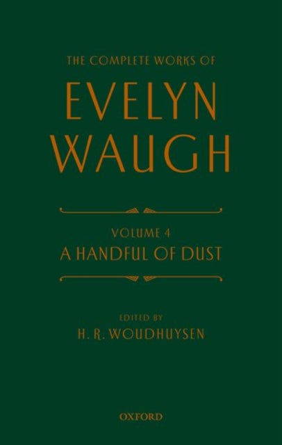 Complete Works of Evelyn Waugh: A Handful of Dust