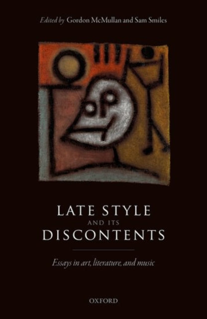 Book cover of: Late Style and its Discontents