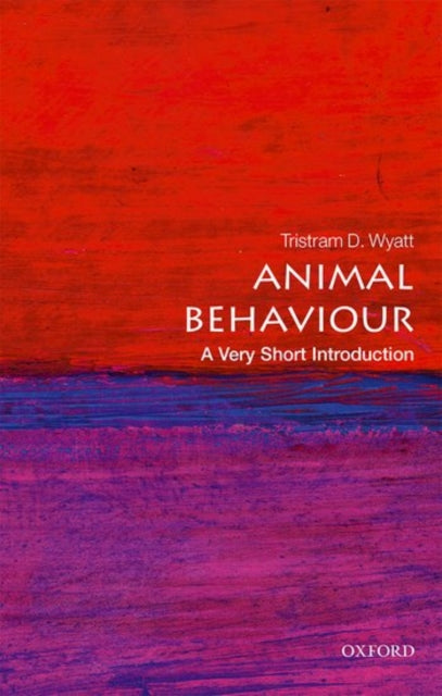 Book cover of: Animal Behaviour. By: Tristram D. Wyatt