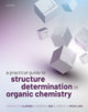 Book cover of: Practical Guide to Structure Determination in Organic Chemistry. By: Timothy D. W. Claridge