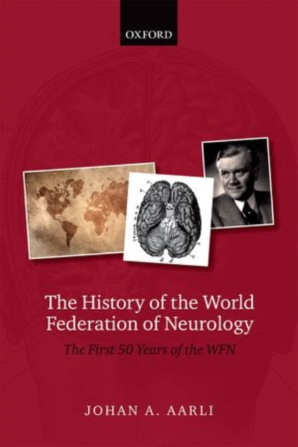 Book cover of: History of the World Federation of Neurology. By: Johan A. Aarli