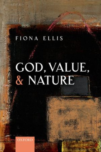 Book cover of: God, Value, and Nature. By: Fiona Ellis