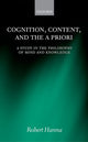 Book cover of: Cognition, Content, and the A Priori. By: Robert Hanna