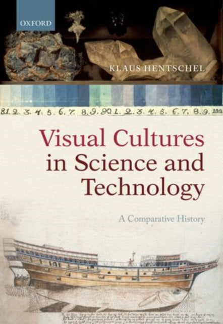 Book cover of: Visual Cultures in Science and Technology. By: Klaus Hentschel