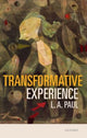 Book cover of: Transformative Experience. By: L. A. Paul