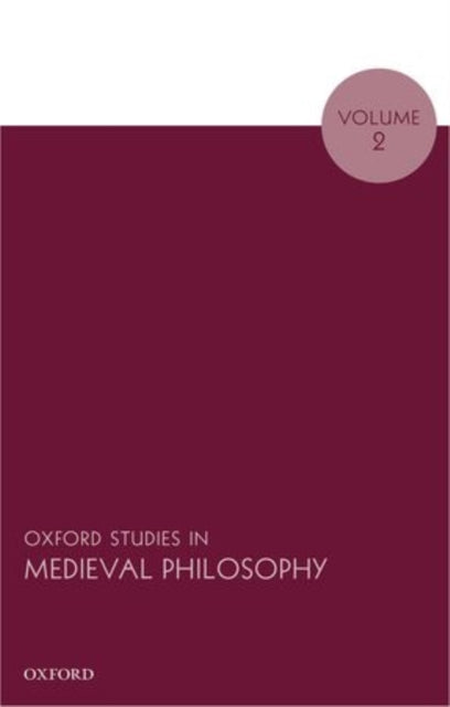Book cover of: Oxford Studies in Medieval Philosophy, Volume 2