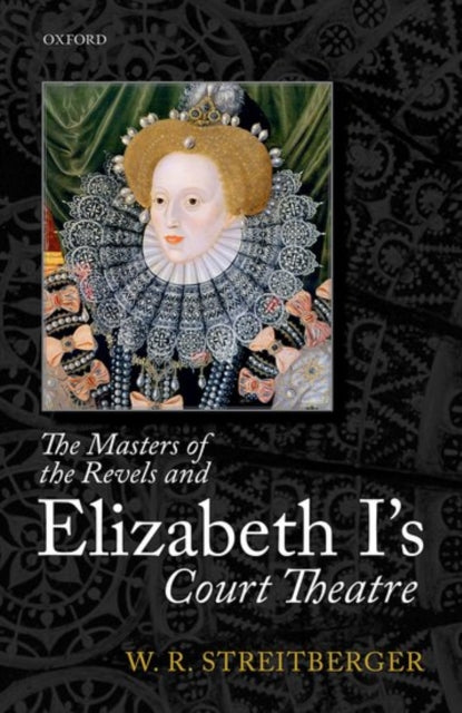 Book cover of: Masters of the Revels and Elizabeth I's Court Theatre. By: W. R. Streitberger