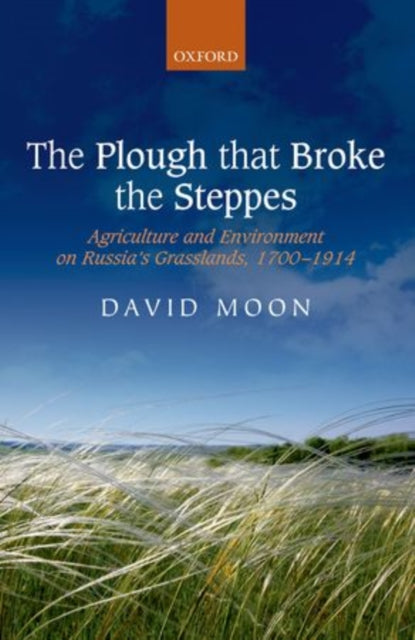 Book cover of: Plough that Broke the Steppes. By: David Moon