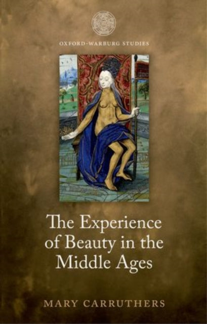 Book cover of: Experience of Beauty in the Middle Ages. By: Mary Carruthers