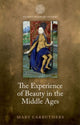 Book cover of: Experience of Beauty in the Middle Ages. By: Mary Carruthers