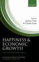 Book cover of: Happiness and Economic Growth. By: Clark, Andrew