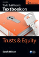 Book cover of: Todd & Wilson's Textbook on Trusts & Equity. By: Sarah Wilson
