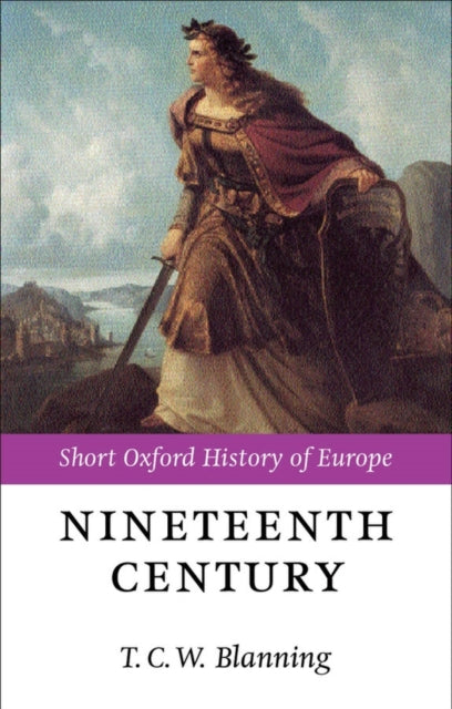 Book cover of: Nineteenth Century. By: T. C. W. Blanning