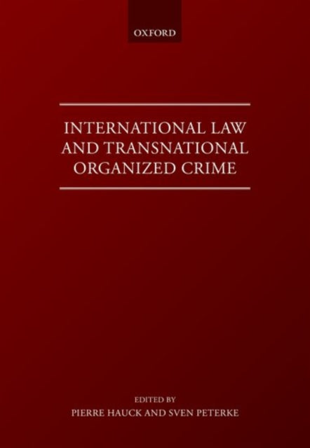 Book cover of: International Law and Transnational Organised Crime