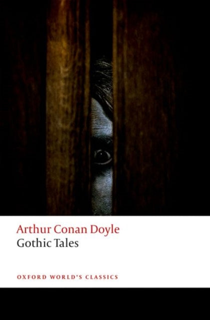 Book cover of: Gothic Tales. By: Arthur Conan Doyle