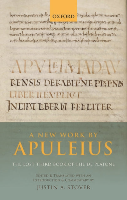 Book cover of: New Work by Apuleius: The Lost Third Book of the De Platone. By: Justin A. Stover