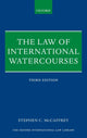 Book cover of: Law of International Watercourses. By: Stephen C. McCaffrey