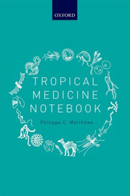Book cover of: Tropical Medicine Notebook. By: Philippa C. Matthews