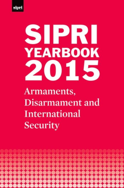 Book cover of: SIPRI Yearbook 2015. By: Stockholm International Peace Research Institute Staff