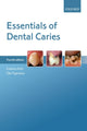 Book cover of: Essentials of Dental Caries