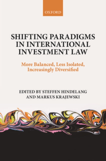 Book cover of: Shifting Paradigms in International Investment Law
