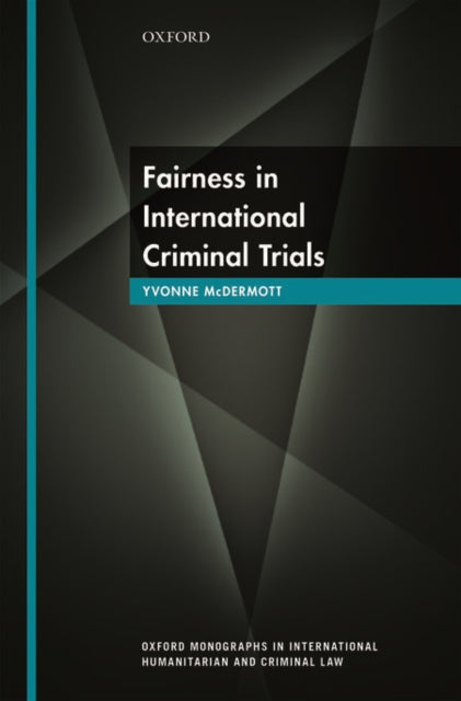 Book cover of: Fairness in International Criminal Trials. By: Yvonne McDermott
