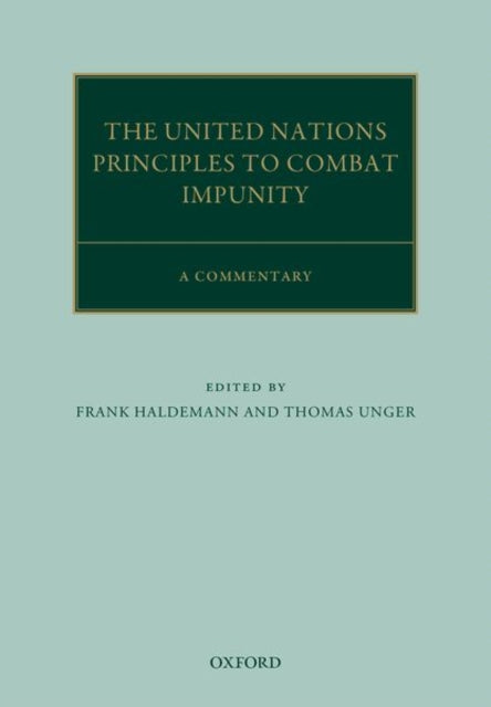 Book cover of: United Nations Principles to Combat Impunity: A Commentary. By: Frank Haldemann