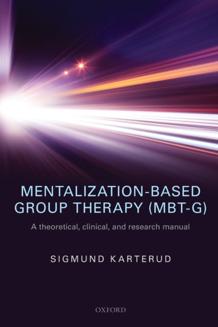 Book cover of: Mentalization-Based Group Therapy (MBT-G). By: Sigmund Karterud