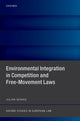 Book cover of: Environmental Integration in Competition and Free-Movement Laws. By: Julian Nowag