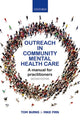 Book cover of: Outreach in Community Mental Health Care. By: Tom Burns